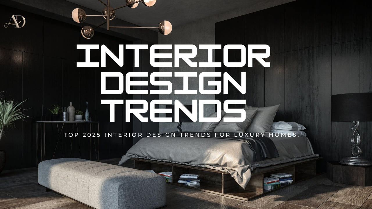 Top 2025 Interior Design Trends for Luxury Homes.